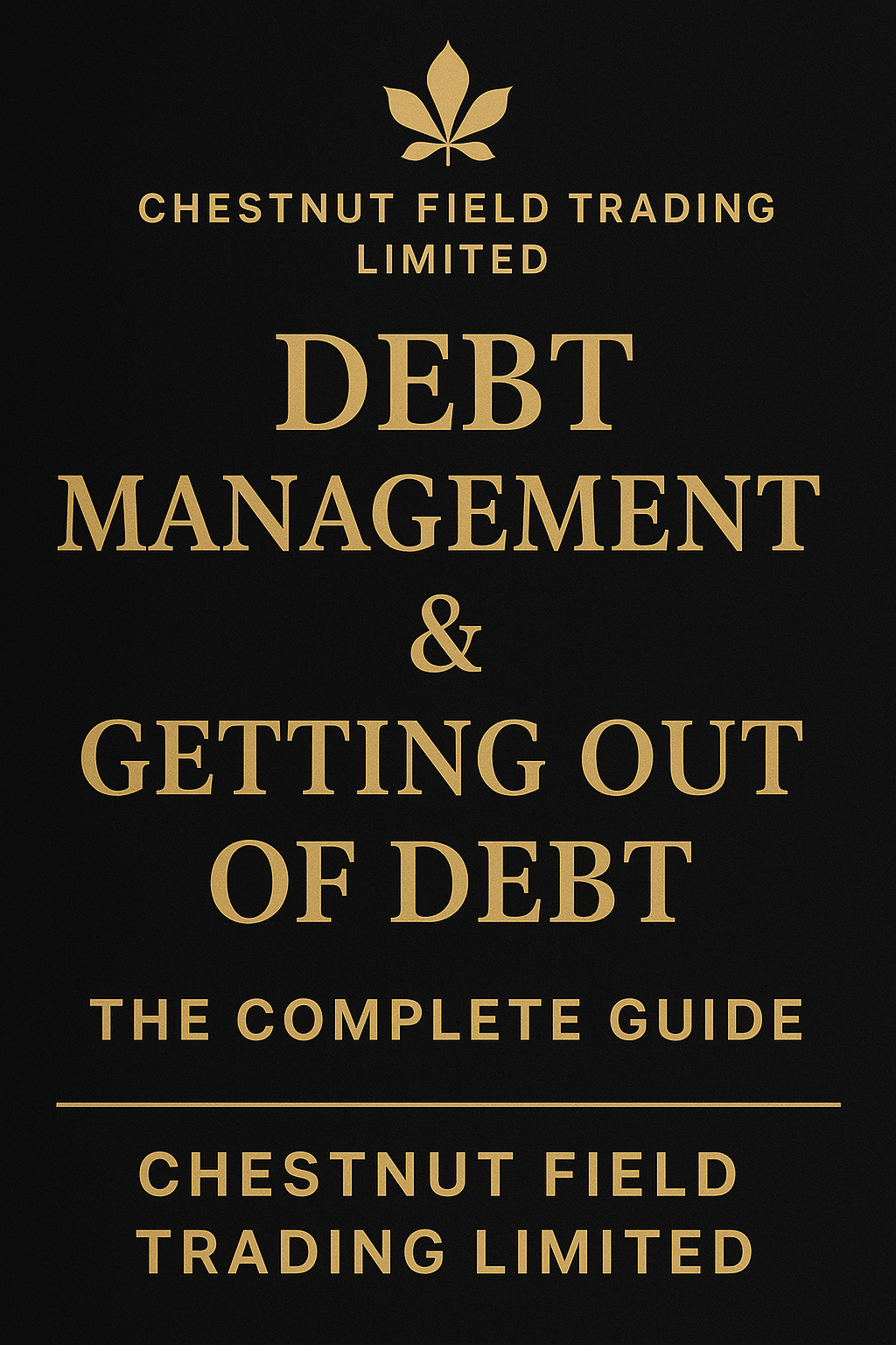 Book cover of 'Debt Management & Getting Out of Debt' by Chestnut Field Trading Limited on a black background.