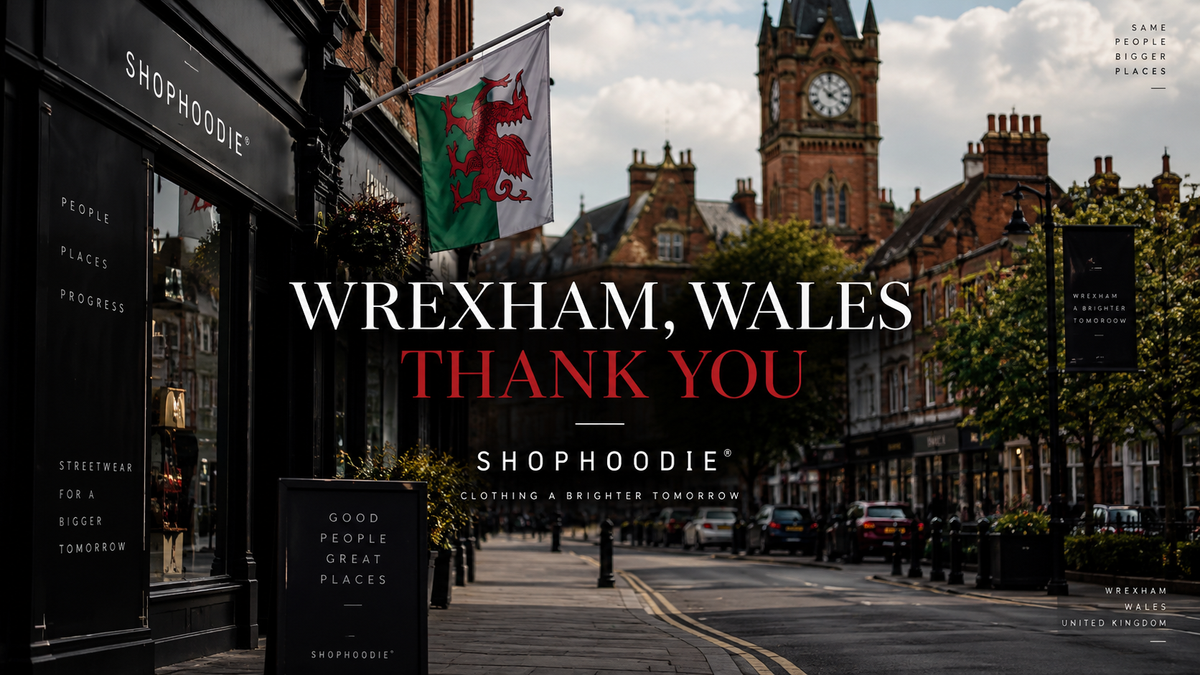 Wrexham, Wales — thank you from SHOPHOODIE®