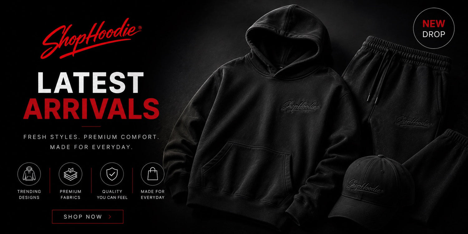 SHOPHOODIE®| LATEST ARRIVAL