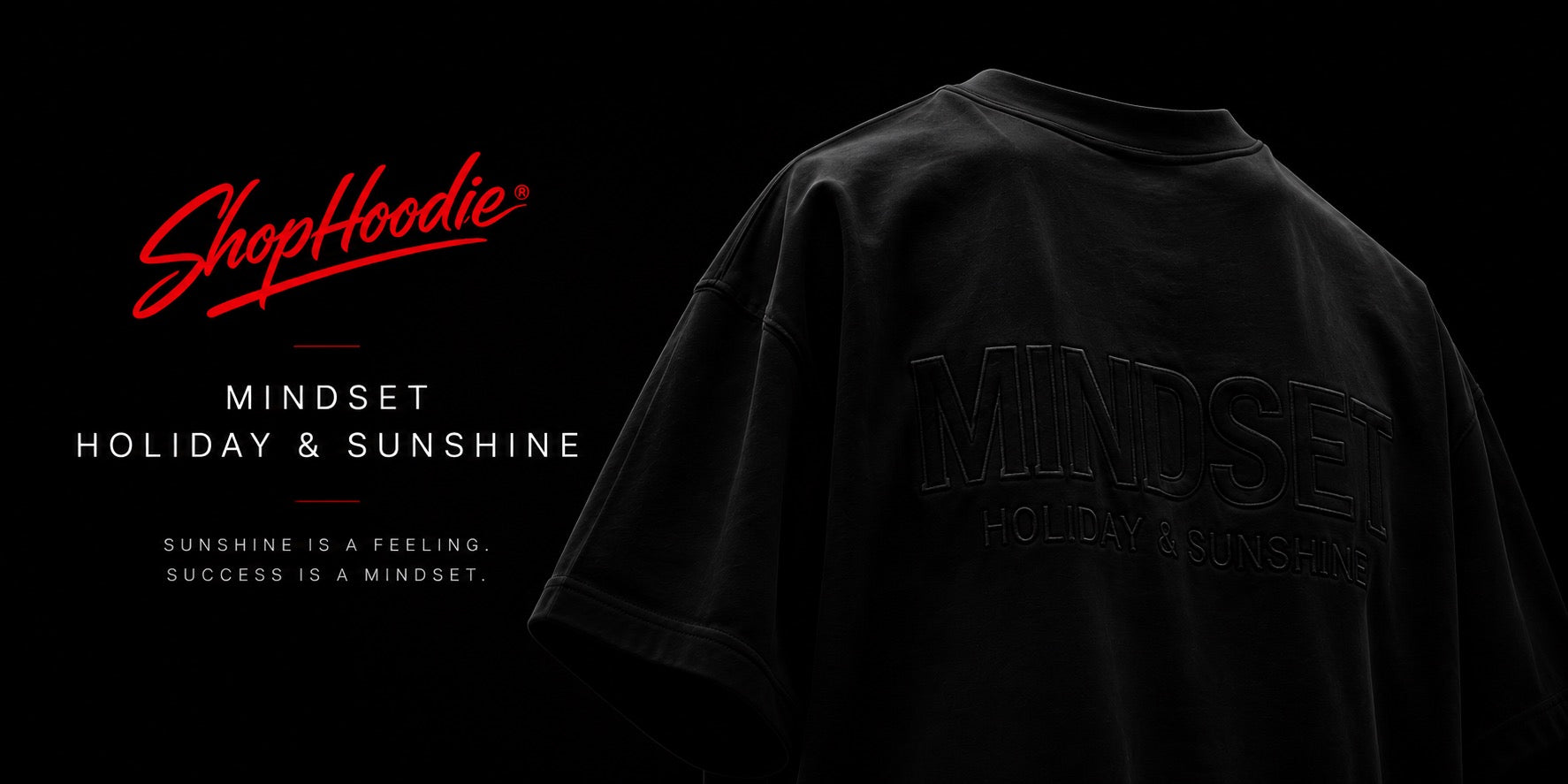 SHOPHOODIE® PROMO EDIT- MINDSET HOLIDAY & SUNSHINE