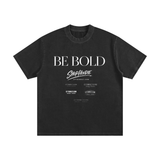 Heavyweight Vintage Washed Frayed Be Bold T-Shirt By Shop Hoodie