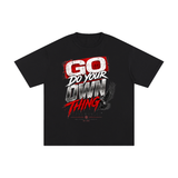 SHOPHOODIE GO DO YOUR OWN THING Unisex Pure Cotton T-Shirt