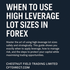 Step-by-Step Guide: When to Use High-Leverage Lot Sizes in Forex| Forex Education