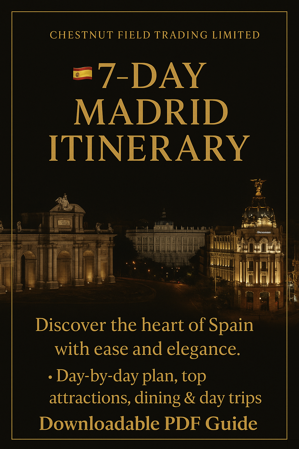7-Day Madrid Itinerary cover with night view of Madrid's architecture