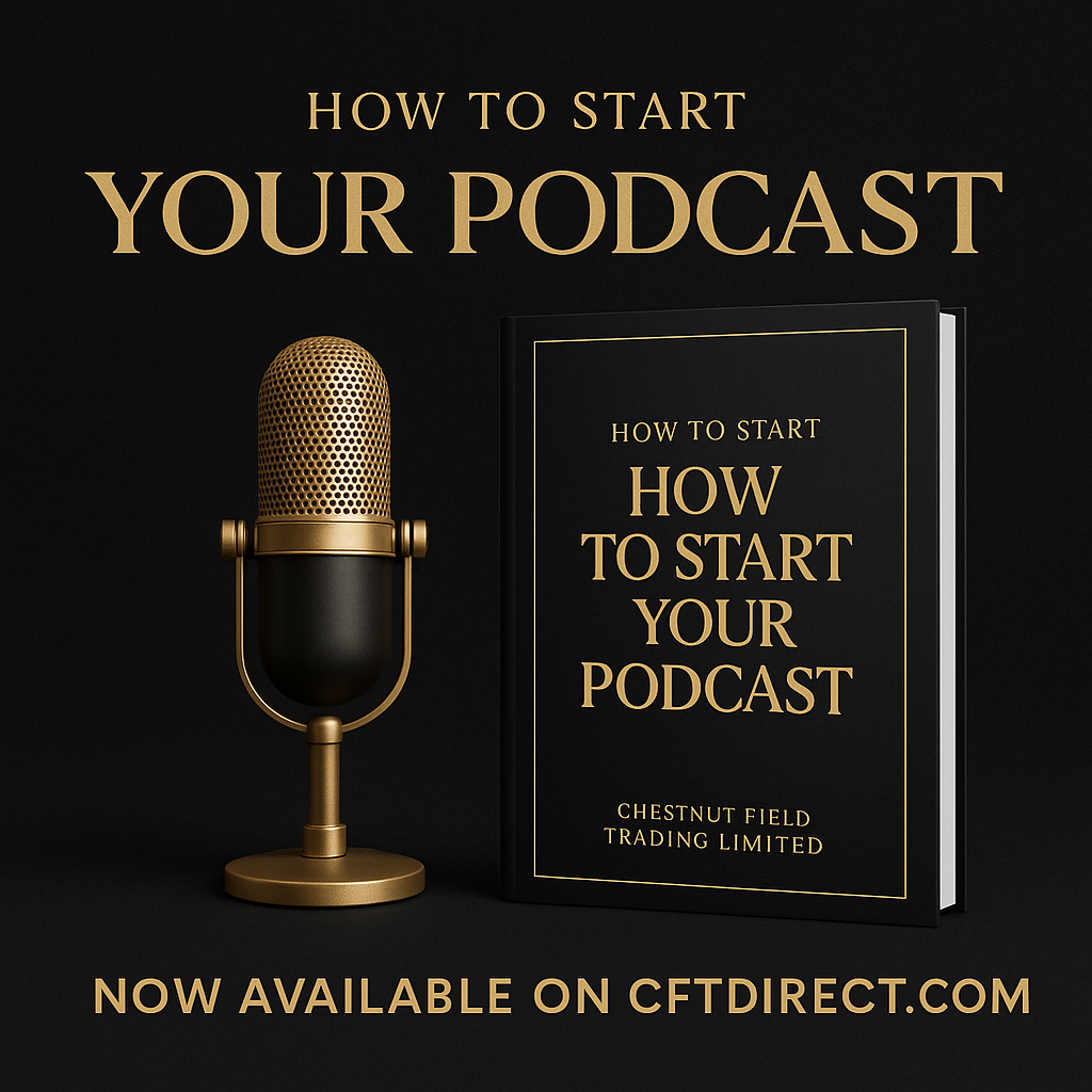 Book titled 'How to Start Your Podcast' with a microphone on a black background by chestnut field trading limited cftdirect.com