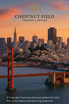 7-Day San Francisco Itinerary — Explore the Golden City in Style