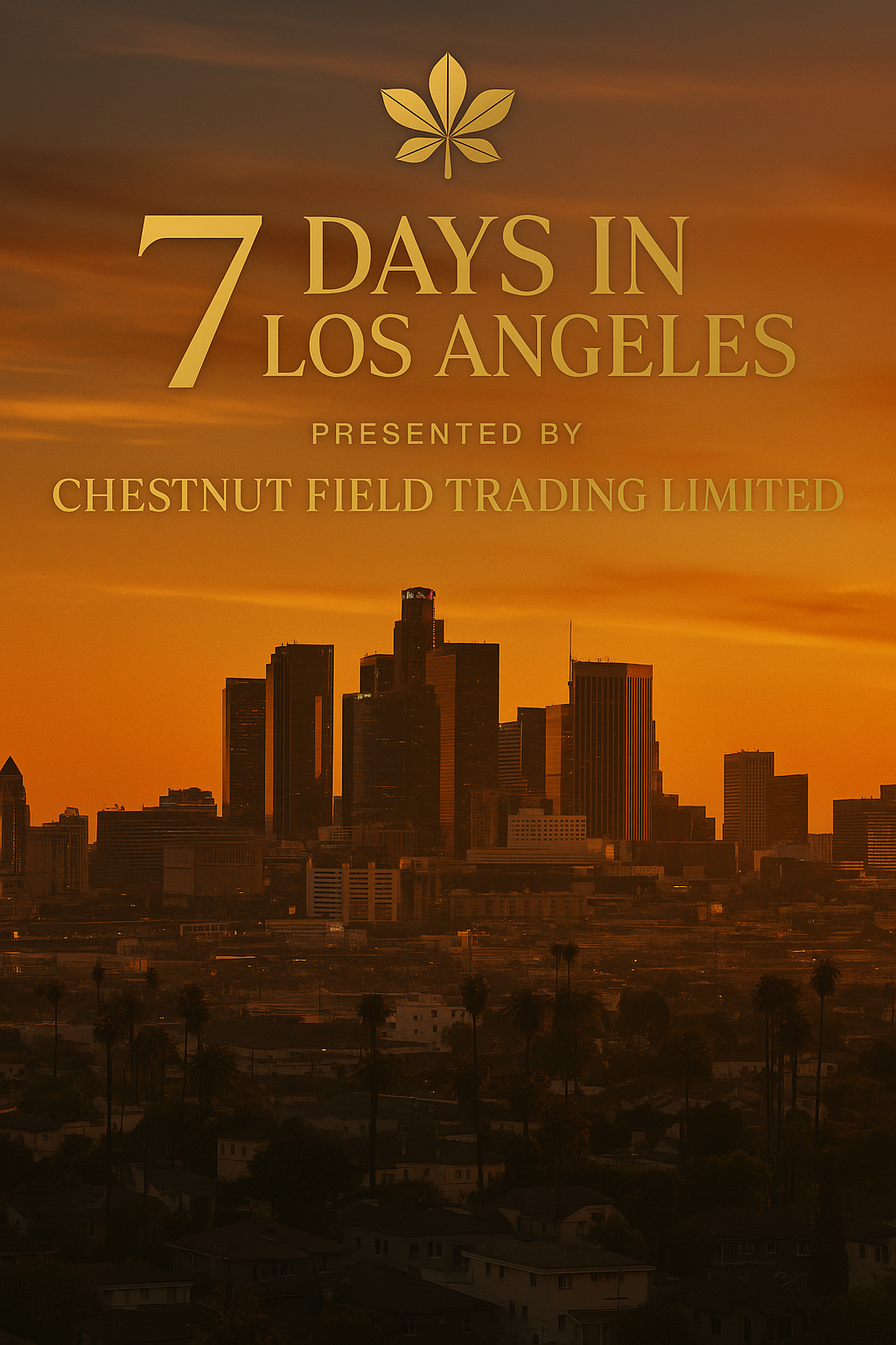 City skyline with '7 Days in Los Angeles' text and Chestnut Field Trading Limited branding against an orange sky.