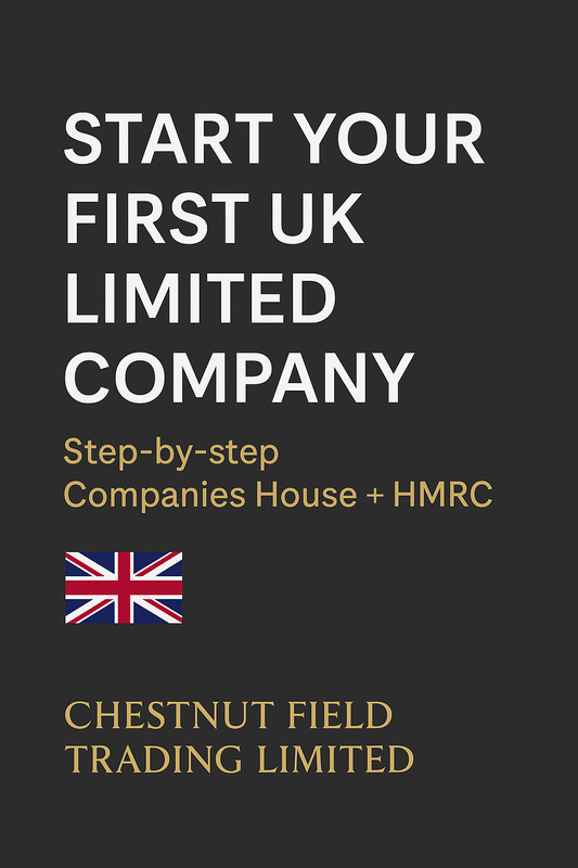 Start Your First UK Limited Company – Chestnut Field Trading Limited