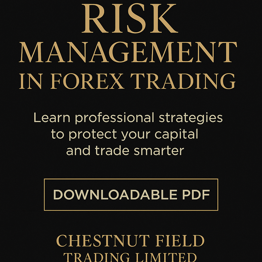 Promotional text for 'Risk Management in Forex Trading' downloadable PDF by Chestnut Field Trading Limited on a black background.