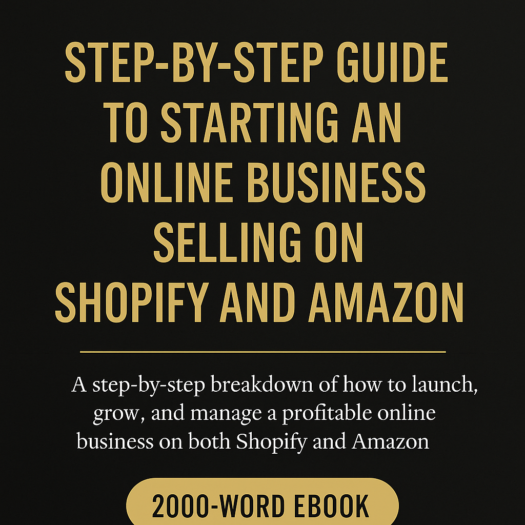 Book cover with gold text on a black background about starting an online business on Shopify and Amazon.