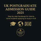 UK Postgraduate Admission Step-by-Step Guide